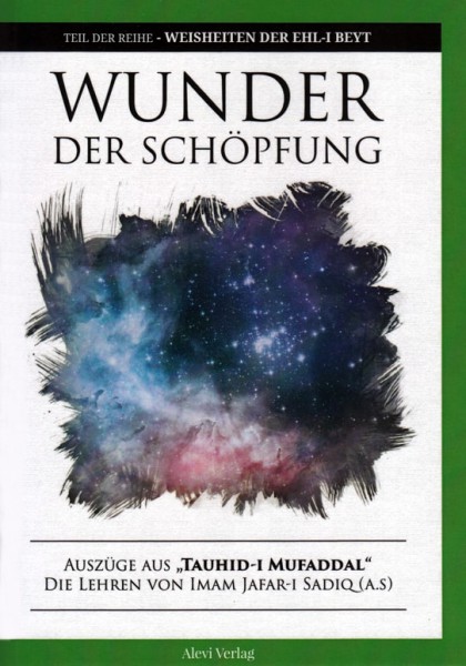 Wunder der Schöpfung: Die Lehren von Imam Jafar Sadiq (a.)