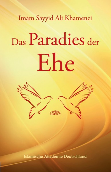 Das Paradies der Ehe